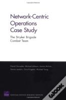 Network-Centric Operations Case Study