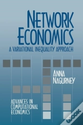 Network Economics: A Variational Inequality Approach