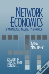 Network Economics: A Variational Inequality Approach