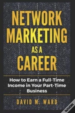 Capa do artigo Network Marketing As A Career: How To Ea
