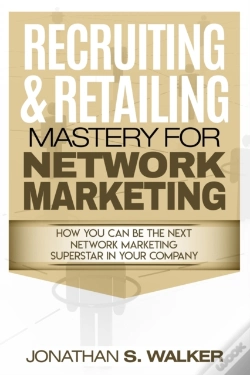 Capa do artigo Network Marketing - Recruiting & Retailing Mastery