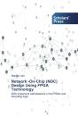 Network -On-Chip (Noc) Design Using Fpga Technology - Preview