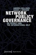 Network Publicy Governance Â€“ On Privacy And The Informational Self
