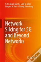 Network Slicing For 5g And Beyond Networks