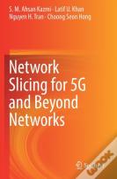 Network Slicing For 5g And Beyond Networks