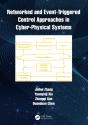 Networked And Event-Triggered Control Approaches In Cyber-Physical Systems - Preview
