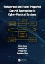 Networked And Event-Triggered Control Approaches In Cyber-Physical Systems - Preview