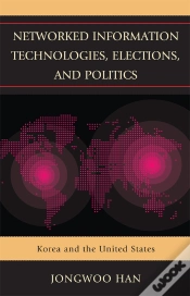 Capa do artigo Networked Information Technologies, Elections, And Politics