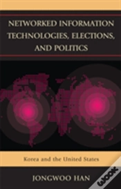 Capa do artigo Networked Information Technologies, Elections, And Politics