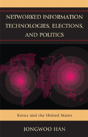 Networked Information Technologies, Elections, And Politics - Preview