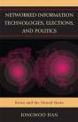 Networked Information Technologies, Elections, And Politics - Preview