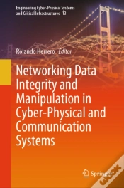 Capa do artigo Networking Data Integrity And Manipulation In Cyber-Physical And Communication Systems