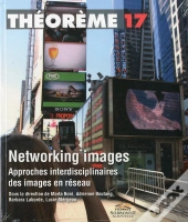 Networking Images. Networking Images. Approches Interdisciplinaires