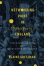 Networking Print In Shakespeareâ€™S England - Preview