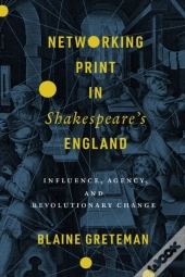 Networking Print In Shakespeare'S England