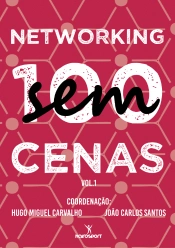 Capa do artigo Networking sem (100) Cenas - Volume I