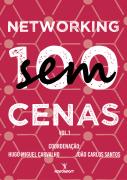 Networking sem (100) Cenas - Volume I