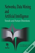 Networks, Data Mining And Artificial Intelligence
