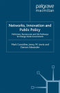 Networks, Innovation And Public Policy - Preview