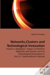 Networks,Clusters And Technological Inno