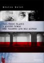 Neu, Ossos Blancs I Alguns Homes Mes Valents Que Els Altres  - Preview