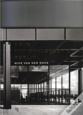 Neue Nationalgalerie Berlin Mies Van Der Rohe /Anglais