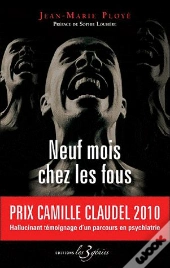 Neuf Mois Chez Les Fous