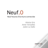 Neuf.0. Neuf Heures D'Ecriture Connectee