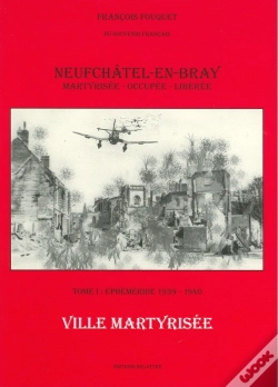 Capa do artigo Neufchâtel En Bray Ville Martyrisée