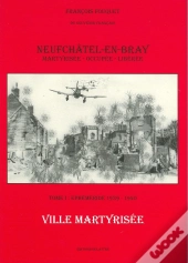 Neufchâtel En Bray Ville Martyrisée