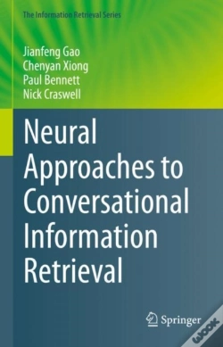 Capa do artigo Neural Approaches To Conversational Information Retrieval