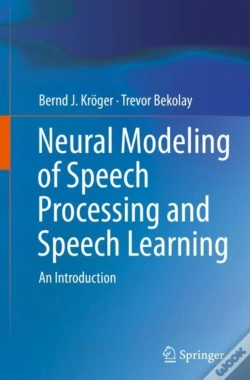 Capa do artigo Neural Modeling Of Speech Processing And Speech Learning