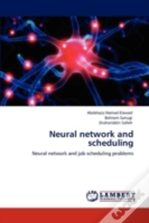 Neural Network And Scheduling