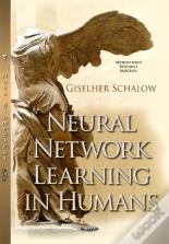 Neural Network Learning In Humans