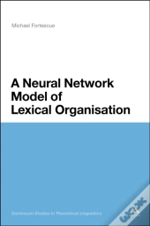 Neural Network Model Of Lexical Organisation