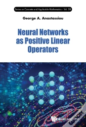 Neural Networks As Positive Linear Operators