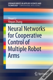 Neural Networks For Cooperative Control Of Multiple Robot Arms