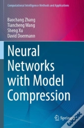 Neural Networks With Model Compression