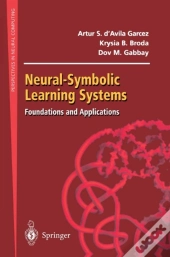 Neural-Symbolic Learning Systems