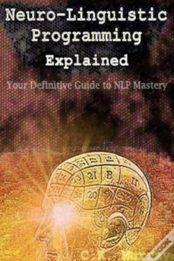 Capa do artigo Neuro-Linguistic Programming Explained