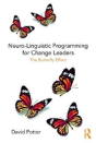Neuro-Linguistic Programming For Change Leaders - Preview