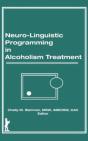 Neuro-Linguistic Programming In Alcoholism Treatment - Preview