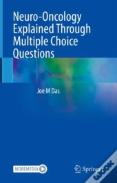 Neuro-Oncology Explained Through Multiple Choice Questions