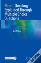 Neuro-Oncology Explained Through Multiple Choice Questions
