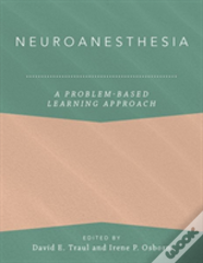 Neuroanesthesia: A Problem-Based Learning Approach