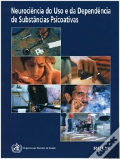 Capa do artigo Neurociência do Uso e da Dependência de Substâncias Psicoativas