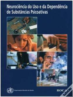 Capa do artigo Neurociência do Uso e da Dependência de Substâncias Psicoativas
