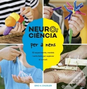 Capa do artigo Neurociència Per A Nens. 52 Experiments, Models I Activitats Per Explorar El Cervell.