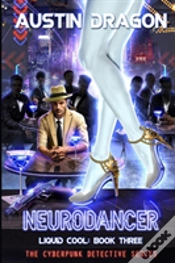Capa do artigo Neurodancer (Liquid Cool, Book 3)