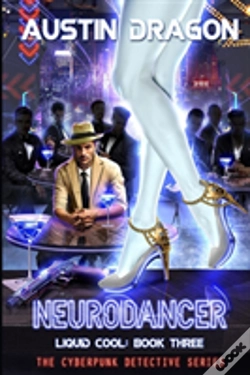 Capa do artigo Neurodancer (Liquid Cool, Book 3)